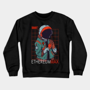 EthereumMax token Crypto Emax coin Ethereum Max token coin token Crytopcurrency Crewneck Sweatshirt